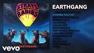 EARTHGANG - Momma Told Me (Audio) ft. J.I.D