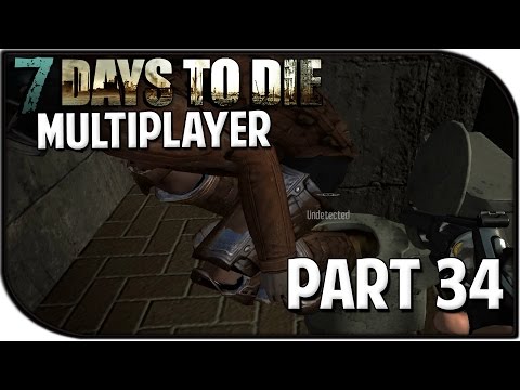 7 Days to Die Alpha 10.4 Gameplay Part 34 - "Decking Out the New Base!" (Multiplayer)