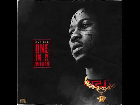 Makizar one in a million ft Badman Payseen