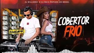 COBERTO FRIO - DJ WILLAIMIX 🎶 BATIDÃO SERTANEJO - PANCADÃO - SERTANEJO - ELETRONEJO 2026 🚀