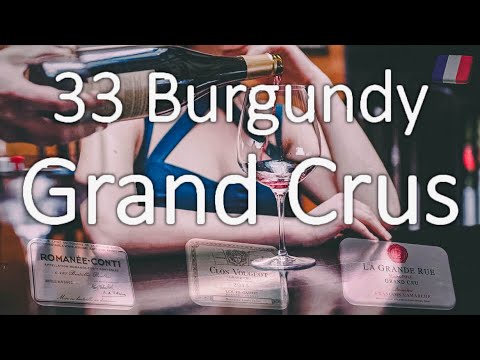 The 33 Famous Burgundy Grand Cru Names | Know Your Wines!