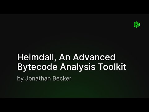 Heimdall, An Advanced Bytecode Analysis Toolkit @ Rust x Ethereum Day