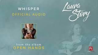 Laura Story   Whisper Audio 1