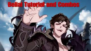 Granblue Fantasy Versus Belial Tutorial and Combos