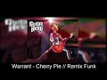 Warrant - Cherry Pie // RemixFunk