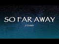 Staind - So Far Away (Lyrics)