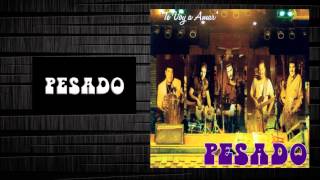 Mi Otra Mitad Grupo Pesado.