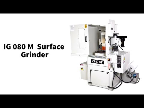 DCM Tech IG 080 M Rotary Surface Grinder