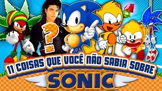 11 coisas que você não sabia sobre SONIC