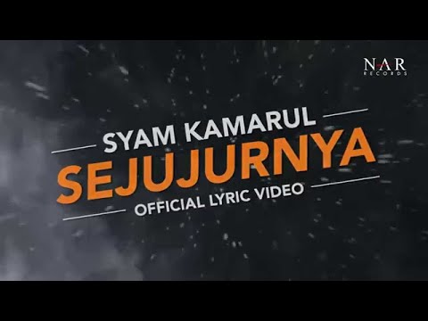 SyamKamarul - Sejujurnya  (Official Lyric Video)