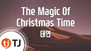 [TJ노래방] The Magic Of Christmas Time - 태연 / TJ Karaoke