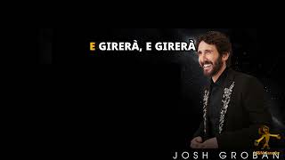 Josh Groban - GIRA CON ME - KARAOKE