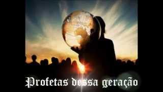 Profetas Dessa GeraÃ§Ã£o