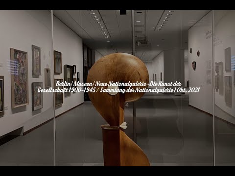 Berlin | Museen | Neue Nationalgalerie -Kunst von 1900 bis 1945 /Sammlung d. Nationalg. I Okt. 2021