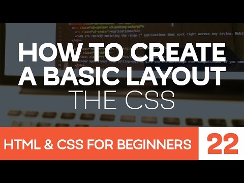 HTML CSS for Beginners Part 22 How to create a basic layout the CSS