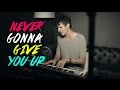 "Never Gonna Give You Up" Rick Astley cover by ...