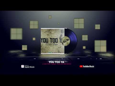 J Liko - You Too Ya (Audio) Feat Denni