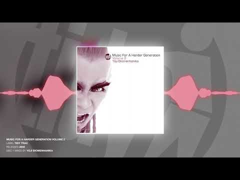 Music For A Harder Generation Volume 2 (Disc 1) - Mixed by Yoji Biomenhanika