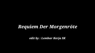 Download lagu Requiem Der Morgenröte// versi Arab. dan terjemahannya mp3 Download lagu Requiem Der Morgenröte// versi Arab. dan terjemahannya mp3