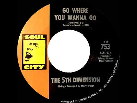 1967 HITS ARCHIVE: Go Where You Wanna Go - 5th Dimension (mono 45)