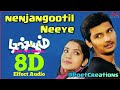 Nenjangootil Neeye 8D Song | Dishyum | Vijay Antony | Rajalakshmi | Jayadev | Jeeva | #melody