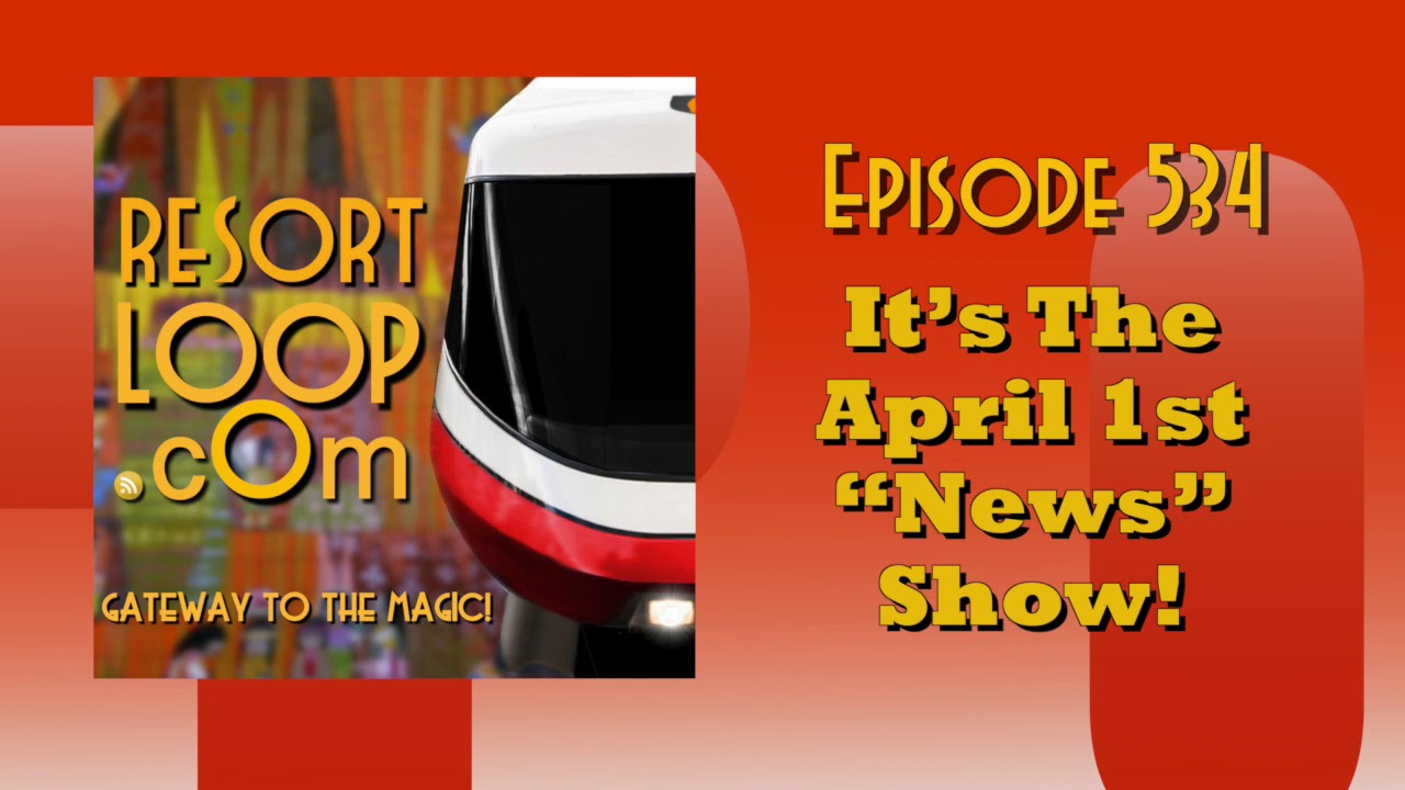 ResortLoop.com Episode 540 - It's A Potpourri Show!!!