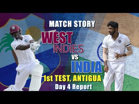 West Indies v India, 1st Test, Day 4: Match Story