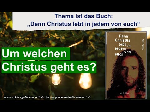 Buch "Denn Christus lebt in jedem von euch" - Um welchen Christus geht es?