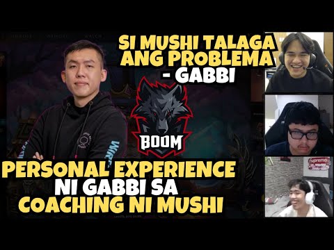 GABBI NAGKWENTO ABOUT PAANO MAGCOACH SI MUSHI | REAL PROBLEM NG BOOM DOTA TEAM??