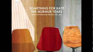 Something For Kate - Rock The Casbah