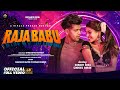 Raja Babu II Sambalpuri Song Full Video II Nakash Aziz II Kiran Dash II Surajit II Cookies II