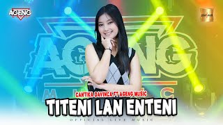 Download lagu Cantika Davinca ft Ageng Music - Titeni Lan Enteni ( Live Music) mp3 Download lagu Cantika Davinca ft Ageng Music - Titeni Lan Enteni ( Live Music) mp3