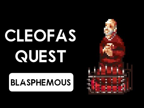 Blasphemous Update 3.0 Cleofas Quest [Good & Bad Ending] [Tiento to your Throned Hairs]