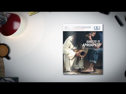 Revista Alfa Omega TV Magazin 10.1 - Iubește-ți aproapele (ian-feb 2020)