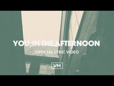 Vacation Manor - You, In The Afternoon (Official Lyric Video)