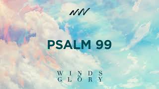 Psalm 99 - Winds of Glory | New Wine Music
