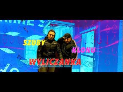 Szuby x Klonu - Wyliczanka prod. Klonu