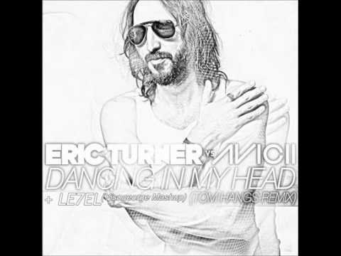 Avicii Vs Eric Turner Dancing in my head + LE7EL (Yisogeorge Mashup)
