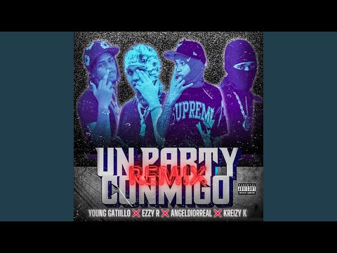 UN PARTY CONMIGO (Remix)