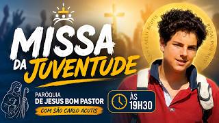 💙 Santa Missa da Juventude | AO VIVO | Paróquia Jesus Bom Pastor | Pe. Manoel Henrique