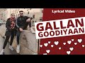 Gallan Goodiyaan Lyrical Video Satinder Virk Ft Param Khepar Punjabi Vlogger Punjabi Songs