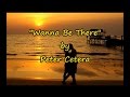 Peter Cetera - "Wanna Be There" HQ/With Onscreen Lyrics!!!