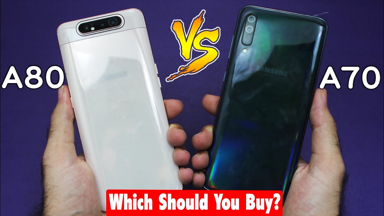 Samsung Galaxy A80 vs Samsung Galaxy A70 - Which Should You Buy?