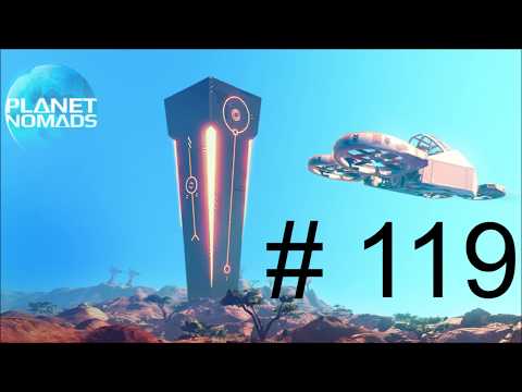 Let's Play Planet Nomads #119