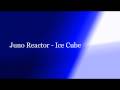 Juno Reactor - Ice Cube