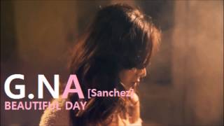 [RedFlaxMusic]  G.NA ft. Sanchez - Beautiful Day