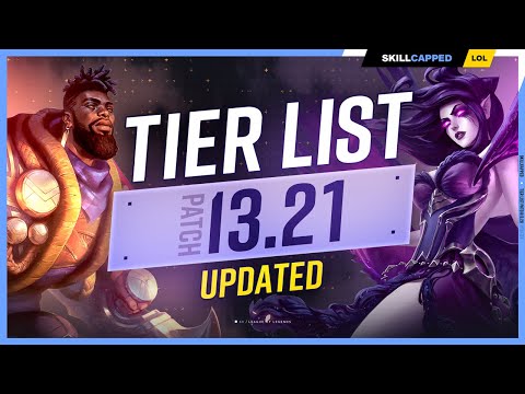 NEW UPDATED TIER LIST for PATCH 13.21 - League of Legends