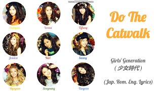 Girls&#39; Generation (少女時代) - Do The Catwalk - Lyrics