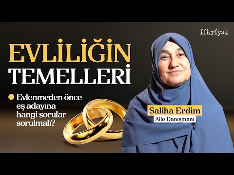 Saliha Erdim'in Anlatımıyla Evliliğin Temelleri I Mutlu Evlilik Nasıl Olur? | Fikriyat