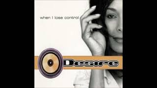 Desire - When I Lose Control (Radio Edit)